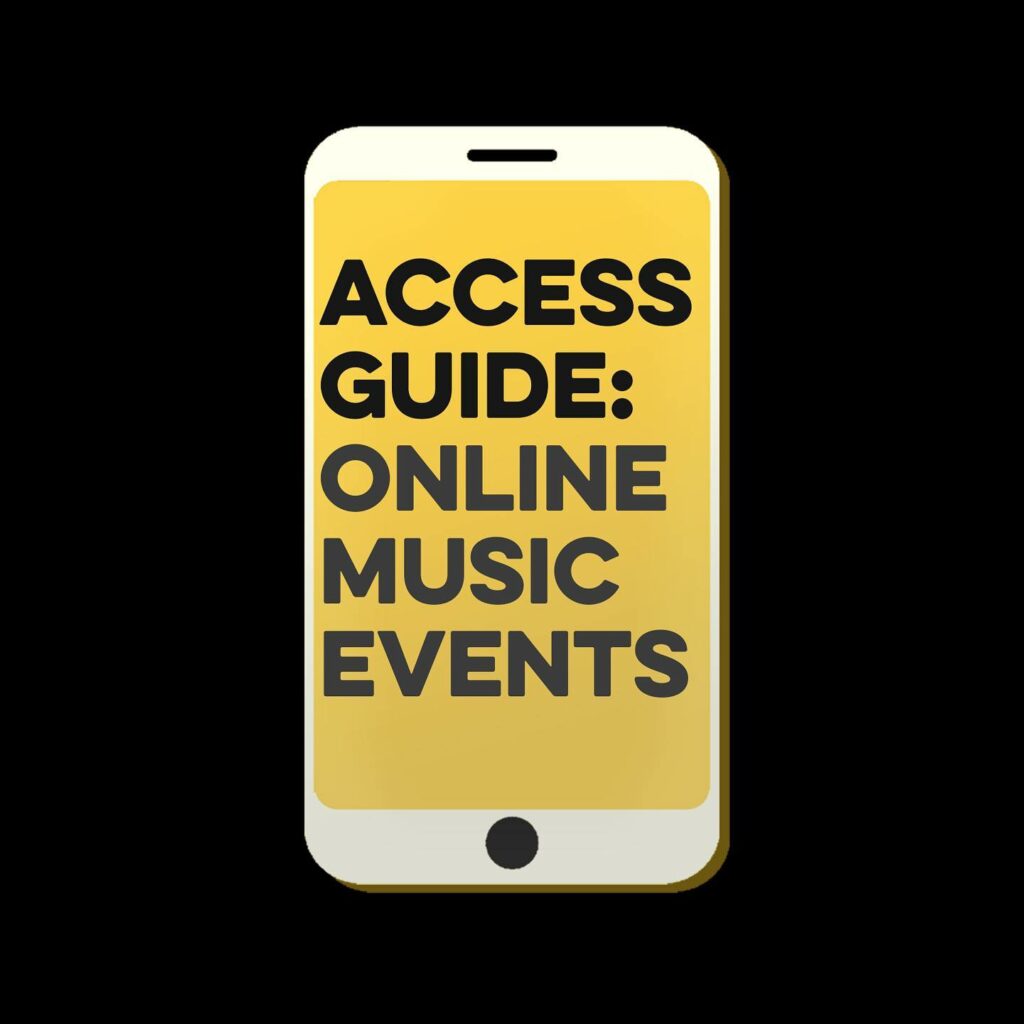 A smart phoen graphic against a black background with the words Access Guide: Online Music Events