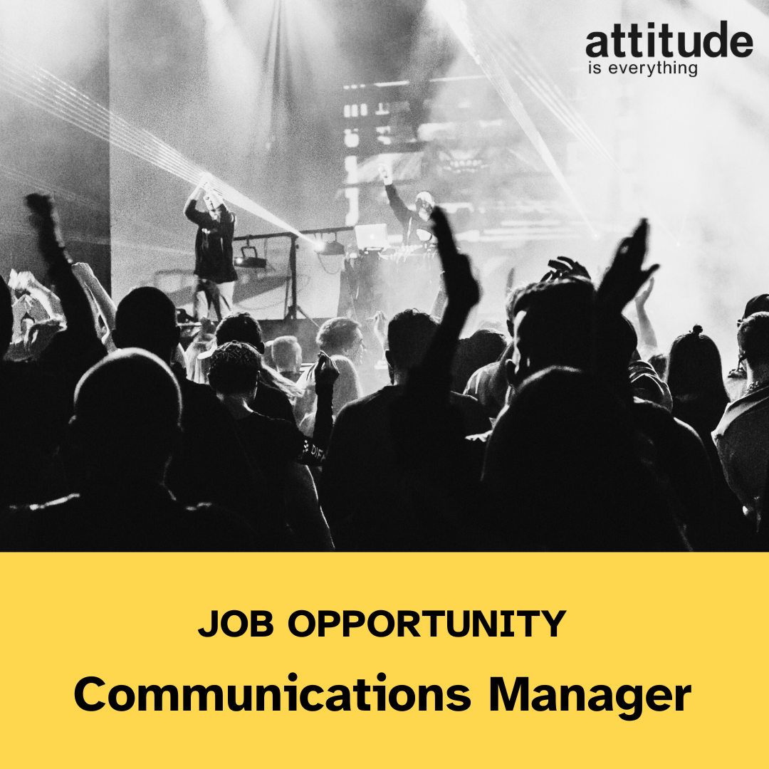 Attitude is Everything. Job opportunity: Communications Manager. A photo of a crowd inside a music venue with an artist on stage.