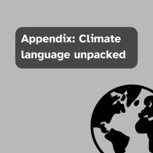 Appendix: Climate language unpacked