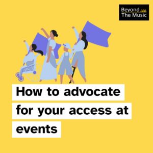 How to advocate for your access at events